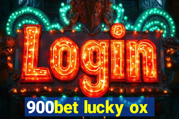 900bet lucky ox